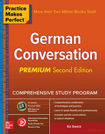 Practice Makes Perfect: German Conversation, Premium Second Edition (NTC FOREIGN LANGUAGE) - Ed Swick [KSIĄŻKA]