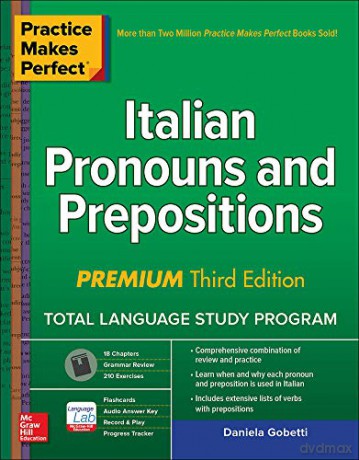 Practice Makes Perfect: Italian Pronouns and Prepositions, Premium Third Edition (NTC FOREIGN LANGUAGE) - Daniela Gobetti [KSIĄŻKA]