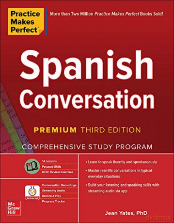 Practice Makes Perfect: Spanish Conversation, Premium Third Edition (NTC FOREIGN LANGUAGE) - Jean Yates [KSIĄŻKA]