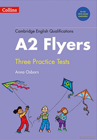 Practice Tests for A2 Flyers (Cambridge English Qualifications) - Anna Osborn [KSIĄŻKA]