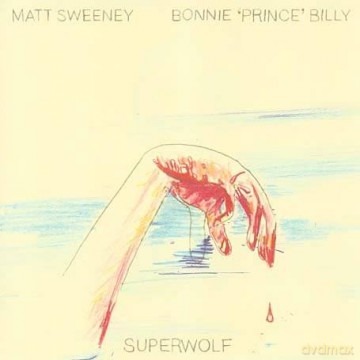 Bonnie Prince Billy And Matt Sweeney: Superwolf [CD]