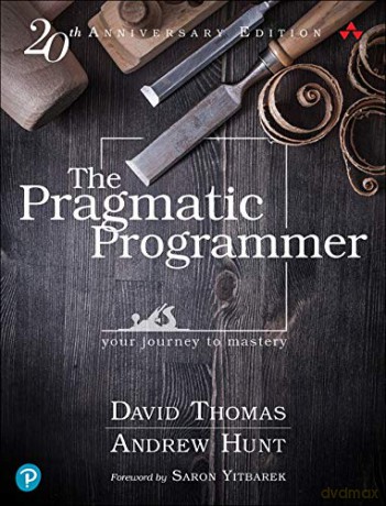 Pragmatic Programmer, The: Your journey to mastery, 20th Anniversary Edition - David Thomas [KSIĄŻKA]