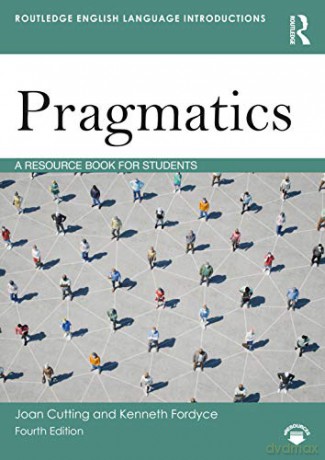 Pragmatics: A Resource Book for Students (Routledge English Language Introductions) - Joan Cutting [KSIĄŻKA]