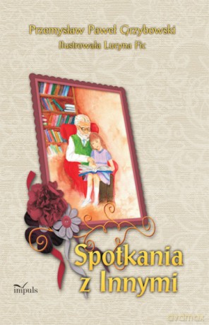 Spotkania z Innymi [KSIĄŻKA]