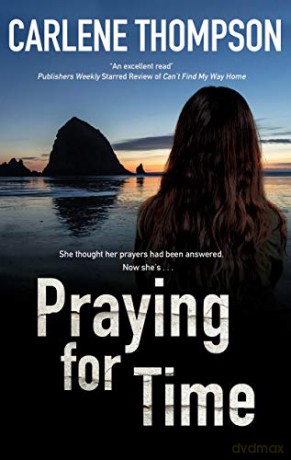 Praying for Time - Carlene Thompson [KSIĄŻKA]