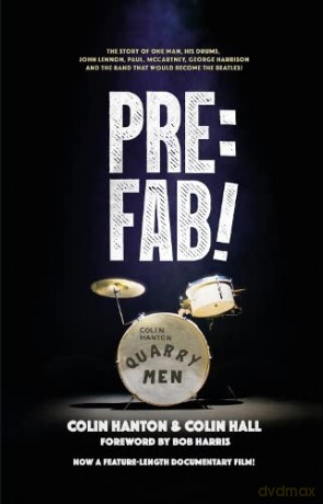 Pre:Fab: The story of one man, his drums, John Lennon, Paul McCartney and George Harrison - Colin Hanton [KSIĄŻKA]