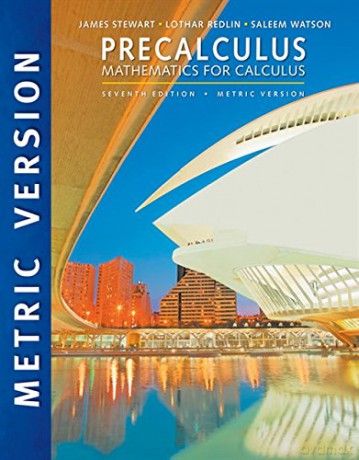Precalculus: Mathematics for Calculus, International Metric Edition - James Stewart [KSIĄŻKA]