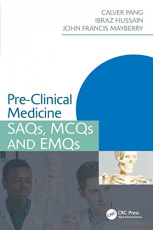 Pre-Clinical Medicine: SAQs, MCQs and EMQs (Medical Finals Revision Series) - Calver Pang [KSIĄŻKA]