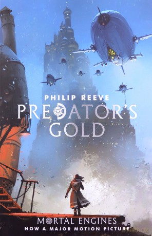 Predator's Gold: 2 (Mortal Engines Quartet) - Philip Reeve [KSIĄŻKA]