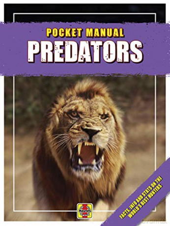 Predators: Facts, info and stats on the world's best hunters (Pocket Manuals) - Emily Baxter [KSIĄŻKA]