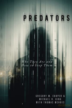 Predators: Who They Are and How to Stop Them - Gregory Cooper [KSIĄŻKA]
