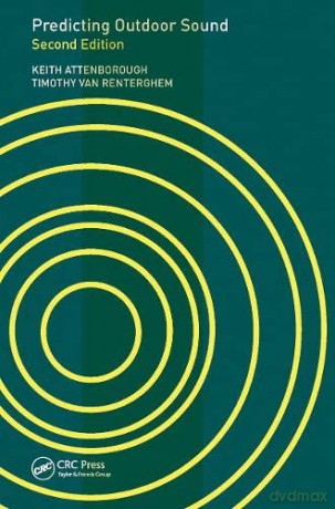 Predicting Outdoor Sound - Timothy Van Renterghem [KSIĄŻKA]