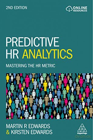 Predictive HR Analytics: Mastering the HR Metric - Martin Edwards [KSIĄŻKA]