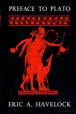 Preface to Plato (Loeb Classical Library) (History of the Greek Mind,) - Lyndall Havelock [KSIĄŻKA]