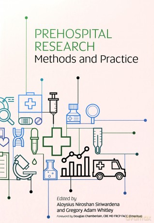 Prehospital Research Methods and Practice - Aloysius Niroshan Siriwardena [KSIĄŻKA]
