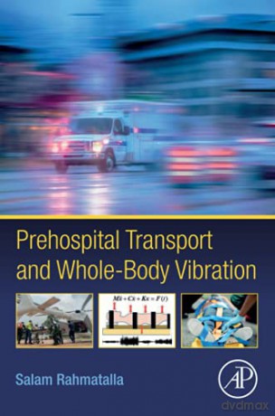 Prehospital Transport and Whole-Body Vibration - Salam Rahmatalla [KSIĄŻKA]