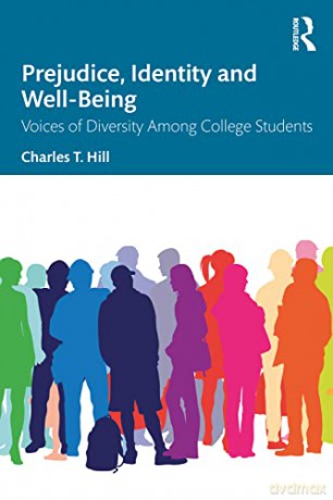 Prejudice, Identity and Well-Being: Voices of Diversity Among College Students - James M. Jones [KSIĄŻKA]