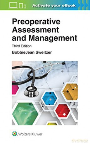 Preoperative Assessment and Management - BobbieJean Sweitzer [KSIĄŻKA]