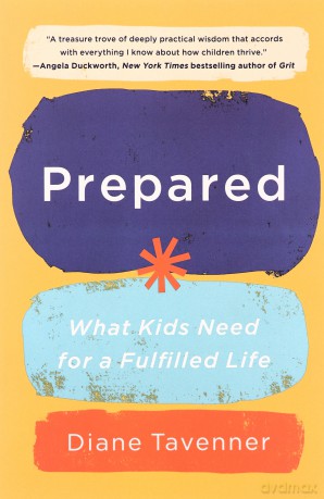 Prepared: What Kids Need for a Fulfilled Life - Diane Tavenner [KSIĄŻKA]