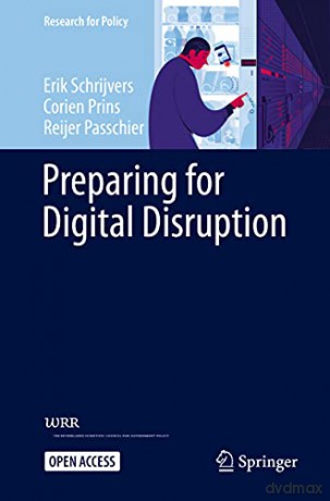 Preparing for Digital Disruption (Research for Policy) - Reijer Passchier [KSIĄŻKA]
