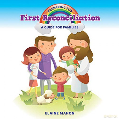 Preparing for First Reconciliation: A Guide for Families - Elaine Mahon [KSIĄŻKA]