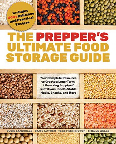 Prepper's Ultimate Food-Storage Guide, The: Your Complete Resource for Creating a Long-Term, Lifesaving Supply of Nutritious, Shelf-Stable Meals, Snacks, and More - Pennington [KSIĄŻKA]