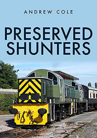 Preserved Shunters - Andrew Cole [KSIĄŻKA]