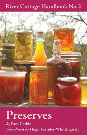 Preserves: No.2: Preserves (River Cottage Handbook) - Pam Corbin [KSIĄŻKA]