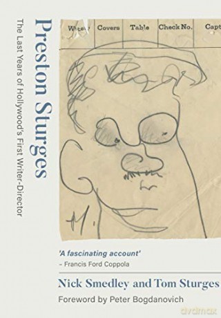 Preston Sturges: The Last Years of Hollywood's First Writer-Director - Nick Smedley [KSIĄŻKA]