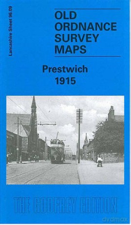 Prestwich 1915: Lancashire Sheet 96.09 (Old O.S. Maps of Lancashire) - Chris Makepeace [KSIĄŻKA]