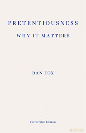 Pretentiousness - Dan Fox [KSIĄŻKA]
