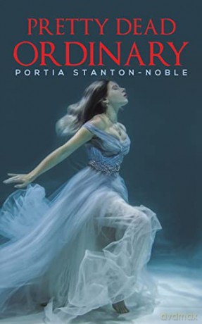 Pretty Dead Ordinary - Portia Stanton-Noble [KSIĄŻKA]