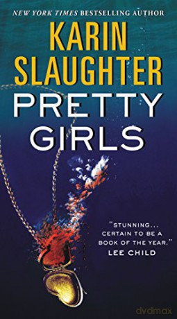 Pretty Girls: A Novel - Karin Slaughter [KSIĄŻKA]
