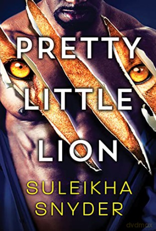 Pretty Little Lion: 2 (Third Shift, 2) - Suleikha Snyder [KSIĄŻKA]