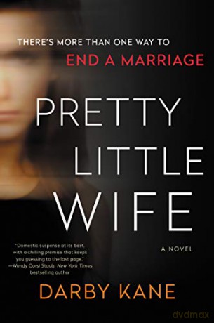Pretty Little Wife: A Novel - Darby Kane [KSIĄŻKA]