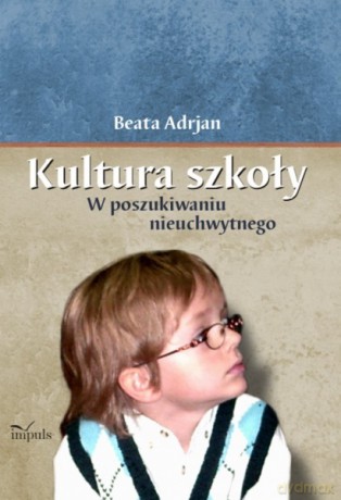 Kultura szkoły [KSIĄŻKA]