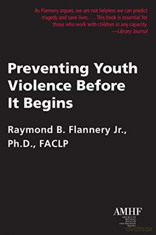 Preventing Youth Violence Before It Begins - Raymond B Flannery PhD [KSIĄŻKA]