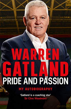 Pride and Passion: My Autobiography - Warren Gatland [KSIĄŻKA]