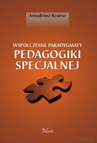 Współczesne paradygmaty pedagogiki specjalnej [KSIĄŻKA]