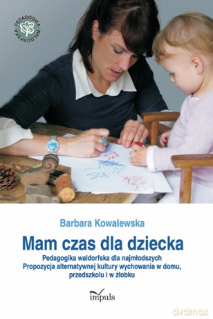 Mam czas dla dziecka [KSIĄŻKA]