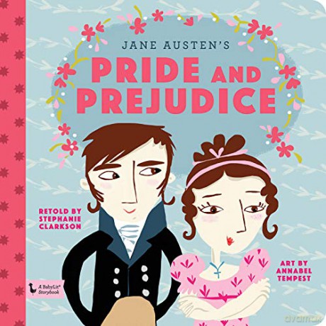 Pride and Prejudice: A Babylit Storybook (BabyLit Books) - Stephanie Clarkson [KSIĄŻKA]