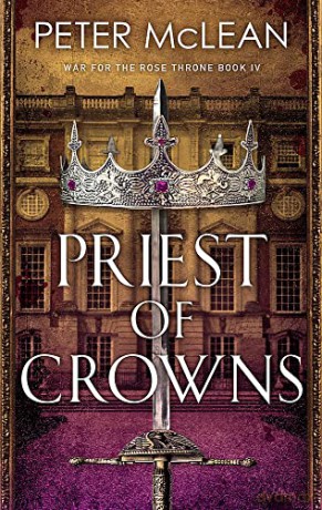 Priest of Crowns (War for the Rose Throne) - Peter McLean [KSIĄŻKA]