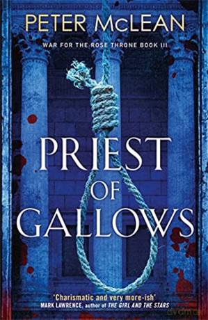 Priest of Gallows (War for the Rose Throne) - Peter McLean [KSIĄŻKA]