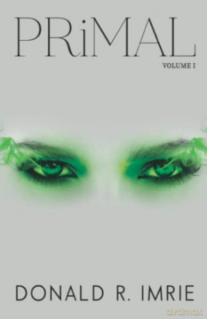 Primal: Volume 1 - Donald R Imrie [KSIĄŻKA]