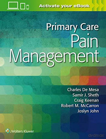 Primary Care Pain Management - Dr. Charles De Mesa DO [KSIĄŻKA]