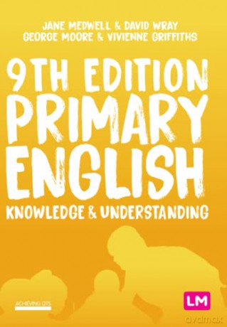 Primary English: Knowledge and Understanding (Achieving QTS Series) - Jane A Medwell [KSIĄŻKA]