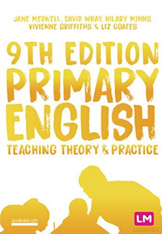 Primary English: Teaching Theory and Practice (Achieving QTS Series) - Jane A Medwell [KSIĄŻKA]