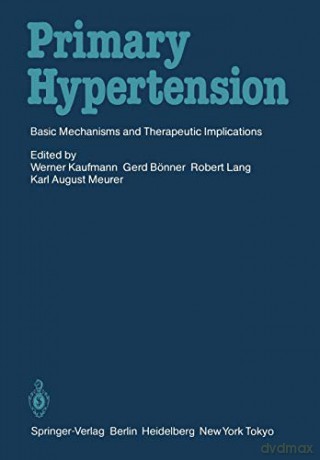 Primary Hypertension: Basic Mechanisms and Therapeutic Implications - Werner Kaufmann [KSIĄŻKA]