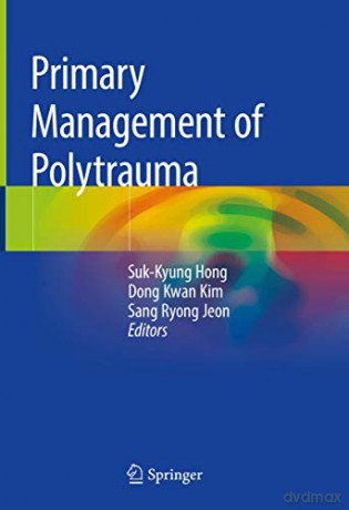 Primary Management of Polytrauma - Suk-Kyung Hong [KSIĄŻKA]