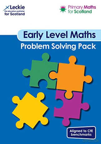 Primary Maths for Scotland Early Level Problem Solving Pack: For Curriculum for Excellence Primary Maths - Craig Lowther [KSIĄŻKA]